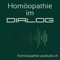 Cover des Homöopathie Podcast 'Homöopathie im Dialog', Homöopathie Zürich / Homöopathie Horgen